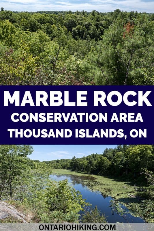 Marble Rock Conservation Area is a challenging and amazing hike in the 1000 Islands region of Ontario, Canada. While there are some hills and hiking over rocky terrain, there are several lookouts with amazing scenery.