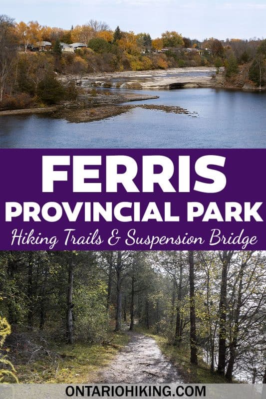 Ferris Provincial Park is a really awesome place to go hiking, biking, camping, or enjoying nature. Walk across the impressive Ranney Gorge Suspension Bridge and explore 10km of trails in Campbellford, Ontario, Canada.