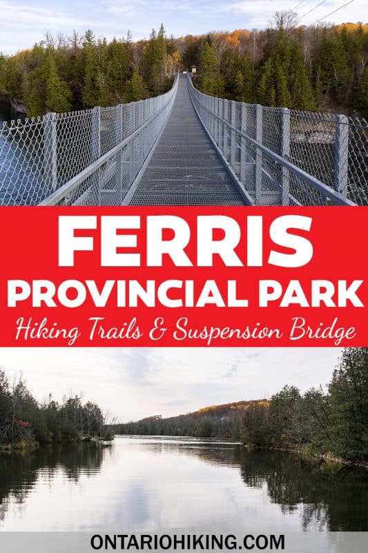 Ferris Provincial Park is a really awesome place to go hiking, biking, camping, or enjoying nature. Walk across the impressive Ranney Gorge Suspension Bridge and explore 10km of trails in Campbellford, Ontario, Canada.