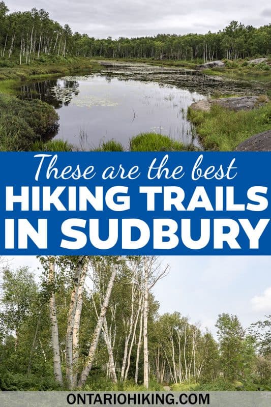Here are 10 amazing hiking trails in Sudbury, Ontario that you'll love! Plus, there are even more hiking trails near Sudbury to discover. I'll show you the best Sudbury hiking trails and walking paths with beautiful viewpoints and waterfalls.
