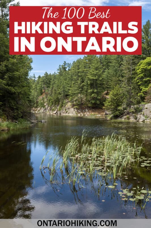 These are the 100 best hiking trails in Ontario that you need to visit. The ultimate guide to beautiful parks, conservation areas and trails.