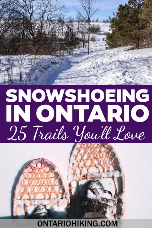 These are the most amazing places to go snowshoeing in Ontario. If you're looking to go winter hiking or snowshoeing, this list is for you!