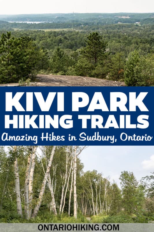 The Kivi Park Trails are some of the most amazing places to go hiking in Sudbury. Here are the best hikes at Kivi Park you must experience.