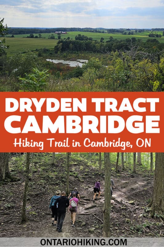 The Ontario Hiking guide to Dryden Tract, a beautiful place to go hiking near Cambridge, Ontario. It's part of the Grand Valley Trail.
