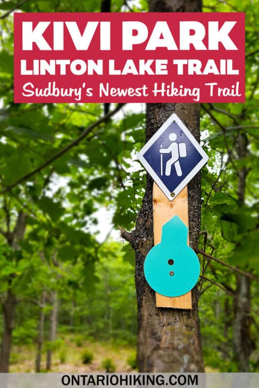Sudbury is home to the newest hiking trail in Ontario. Here's how to escape to nature and hike the Linton Lake Trail at Kivi Park.
